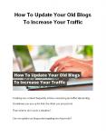 How To Update Your Old Blogs To Increase Your Traffic PowerPoint PPT Presentation