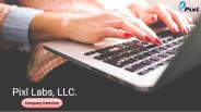 Company Overview - Pixl Labs,LLC