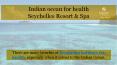Indian ocean for health by Savoy Resort & Spa PowerPoint PPT Presentation