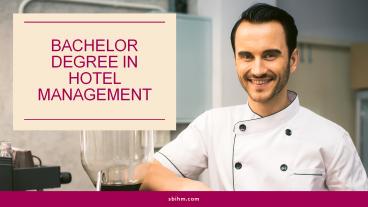 BACHELOR DEGREE IN HOTEL MANAGEMENT