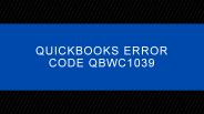 Ways to Solve QuickBooks Error QBWC1039