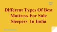 Different Types Of Best Mattress for Side Sleepers in India | Sleep Vert PowerPoint PPT Presentation