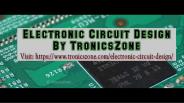 **Electronics Circuit Design By TronicsZone In Low Cost