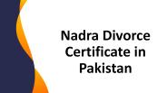 Let Concern About Legal Nadra Divorce Certificate Procedure