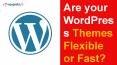 Are your WordPress Themes Flexible or Fast? PowerPoint PPT Presentation
