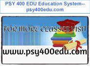 PSY 400 EDU Education System--psy400edu.com