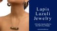 Ethical Lapis Lazuli Jewelry Collection PowerPoint PPT Presentation