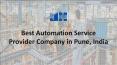 Best Automation Service Provider Company in Pune, India PowerPoint PPT Presentation