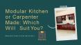 Modular Kitchen or Carpenter Made Which Will Suit You PowerPoint PPT Presentation