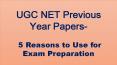 UGC NET Previous Year Papers- 5 Reasons to Use for Exam Preparation PowerPoint PPT Presentation
