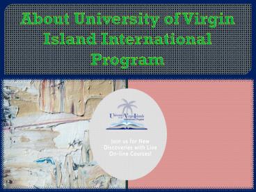 About University of Virgin Island International Program