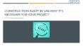 Construction Audit in UAE: Why It’s Necessary for Your Project PowerPoint PPT Presentation