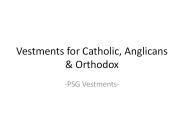 Vestments for Catholic, Anglicans, Orthodox