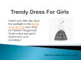 Trendy Dress For Girls PowerPoint PPT Presentation