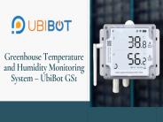 Greenhouse Temperature and Humidity Monitoring System – UbiBot GS1
