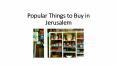 Popular Things to buy in Jerusalem