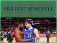 NBA LIVE SCHEDULE PowerPoint PPT Presentation