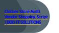 Clothes Store Multi Vendor Shopping Script | DOD IT SOLUTIONS PowerPoint PPT Presentation