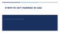 Steps to Get Married in UAE PowerPoint PPT Presentation