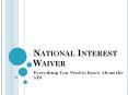 National Interest Waiver Premium Processing PowerPoint PPT Presentation