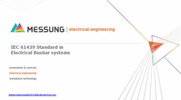 IEC 61439 Standard inElectrical Busbar systems