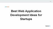 Best Web Application Development Ideas for Startups