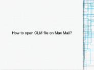 Convert OLM file in Mac Mail