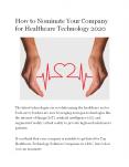 How to Nominate Your Company for Healthcare Technology 2020 PowerPoint PPT Presentation
