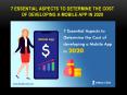 7 Essential Aspects to Determine the Cost of developing a Mobile App in 2020 PowerPoint PPT Presentation