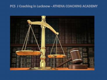 PCS J Coaching in Lucknow - Athena Coaching Academy