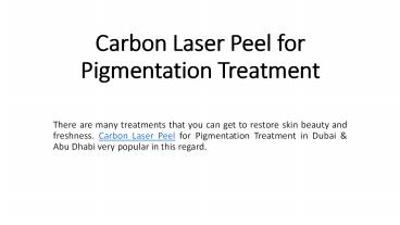 Carbon Laser Peel for Pigmentation Treatment