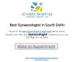 Search For The Best gynecologist in South Delhi PowerPoint PPT Presentation