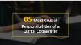 5 Most Crucial Responsibilities of a Digital Copywriter PowerPoint PPT Presentation