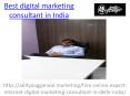 Are you Looking for the Best digital marketing consultant in India PowerPoint PPT Presentation