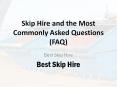 Common Asked Questions for Skip Hire | BestSkipHire PowerPoint PPT Presentation