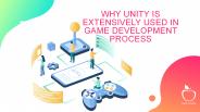 Why Unity is extensively used in game development process