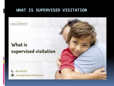 What is Supervised Visitation