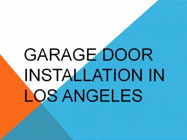 Garage Door Installation in Los Angeles