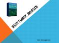best forex robots PowerPoint PPT Presentation