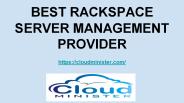 BEST RACKSPACE SERVER MANAGEMENT PROVIDER