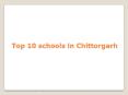 Top 10 schools in Chittorgarh PowerPoint PPT Presentation