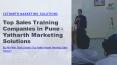 Top Sales Training In Pune - Yatharth Marketing Solutions PowerPoint PPT Presentation