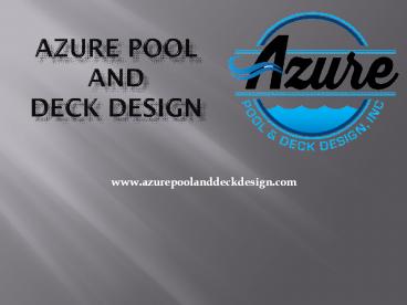 Azure Pool and Deck Design