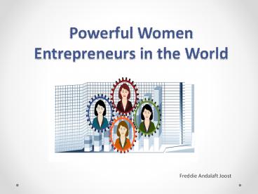 Freddie Andalaft Joost: Most Powerful Women Entrepreneurs