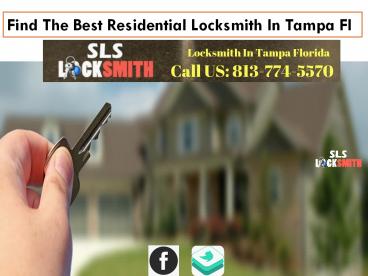 Find The Best Residential Locksmith In Tampa Fl