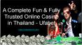A Complete Fun & Fully Trusted Online Casino in Thailand - Ufabet PowerPoint PPT Presentation