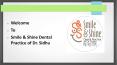 Smile & Shine Dental Practice of Dr. Sidhu PowerPoint PPT Presentation