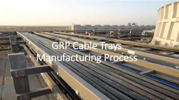 List of Physical characteristics GRP cable trays