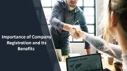 Importance of Company Registration and Its Benefits