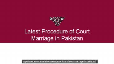 Procedure of Court Marriage in Pakistan - Know About Documents Required For Court Marriage in Pakistan